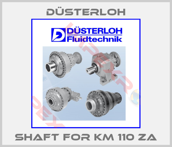 Düsterloh-Shaft for KM 110 ZA