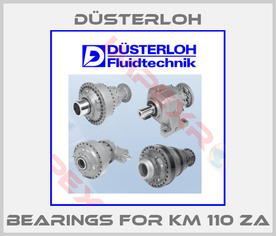 Düsterloh-Bearings for KM 110 ZA