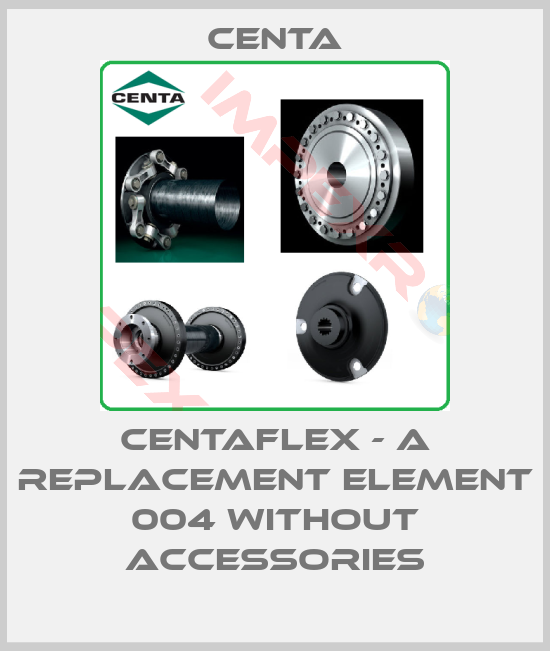 Centa-CENTAFLEX - A replacement element 004 without accessories