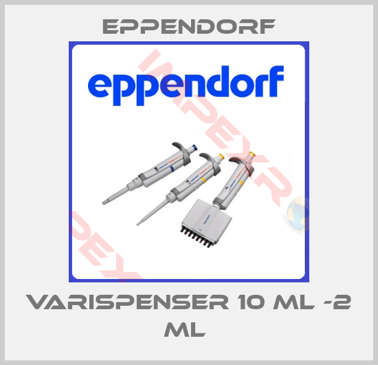Eppendorf-VARISPENSER 10 ML -2 ML 