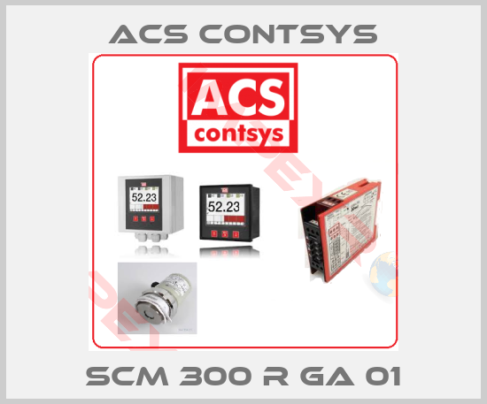 ACS CONTSYS-SCM 300 R GA 01
