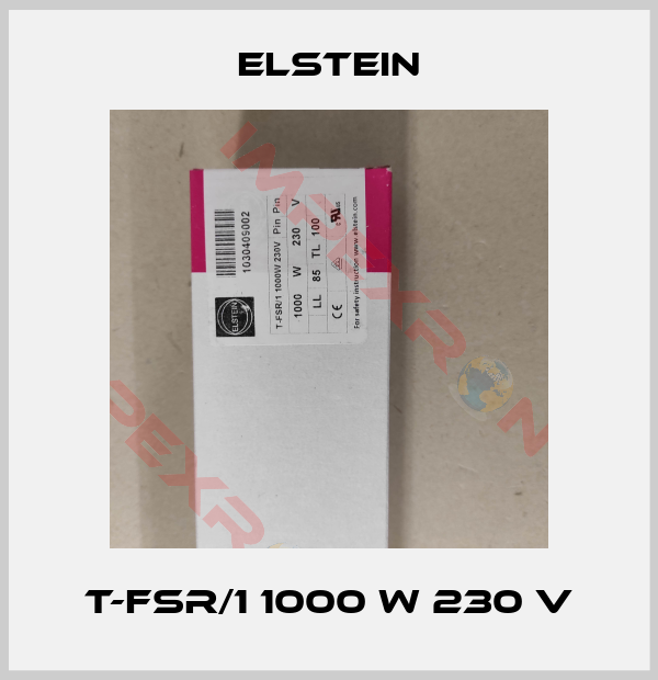 Elstein-T-FSR/1 1000 W 230 V