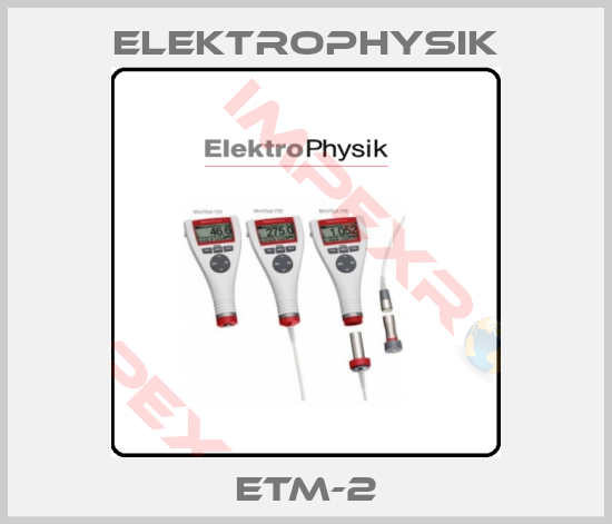 ElektroPhysik-ETM-2