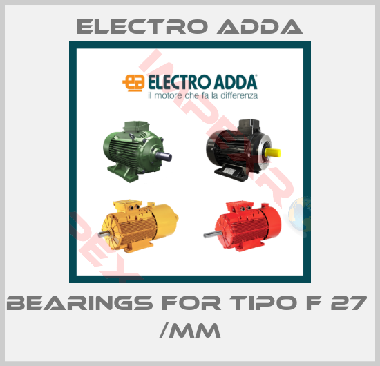 Electro Adda-bearings for Tipo F 27  /MM