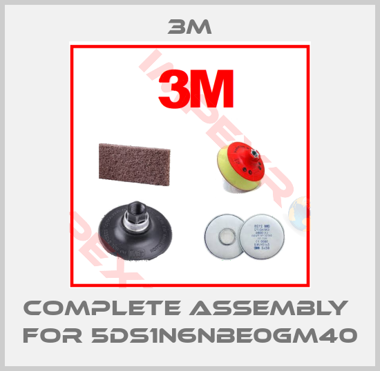 3M-complete assembly  for 5ds1n6nbe0gm40