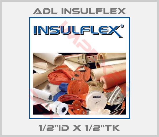 ADL Insulflex-1/2"ID x 1/2"TK