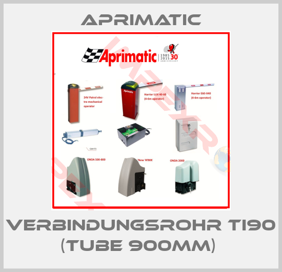 Aprimatic-VERBINDUNGSROHR TI90 (TUBE 900MM) 