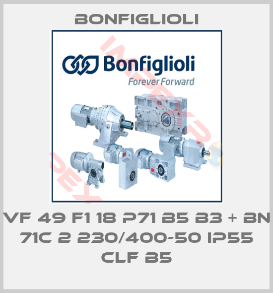 Bonfiglioli-VF 49 F1 18 P71 B5 B3 + BN 71C 2 230/400-50 IP55 CLF B5