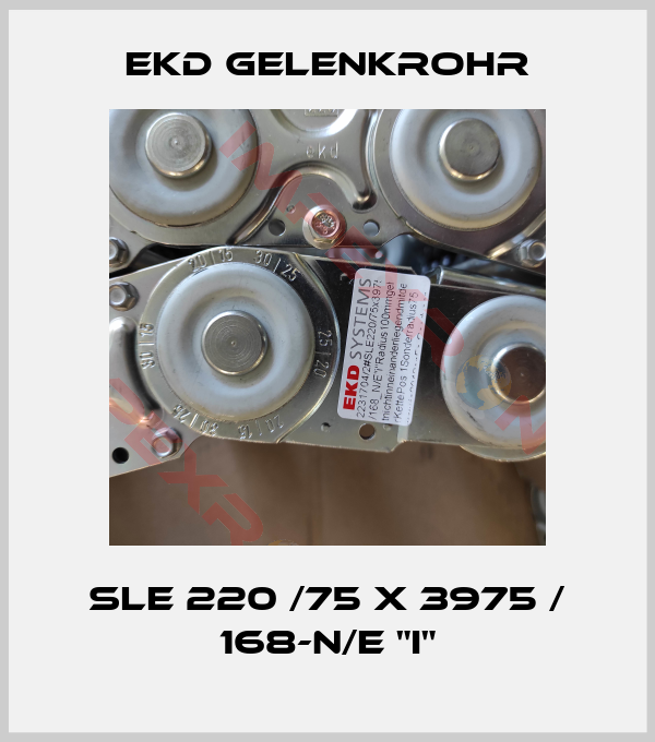 Ekd Gelenkrohr-SLE 220 /75 x 3975 / 168-N/E "i"
