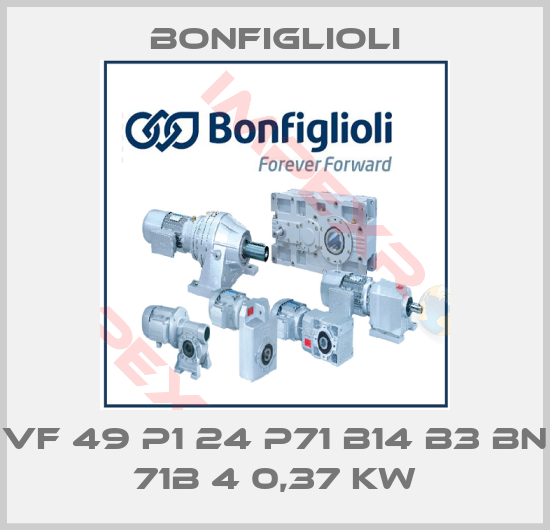 Bonfiglioli-VF 49 P1 24 P71 B14 B3 BN 71B 4 0,37 kW