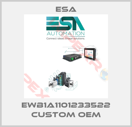 Esa-EWB1A1101233522 custom OEM