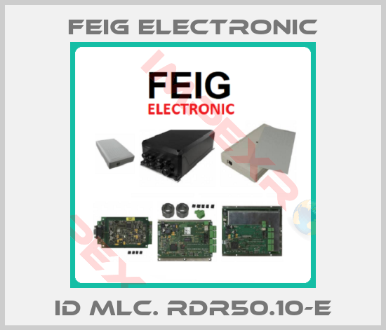 FEIG ELECTRONIC-ID MLC. RDR50.10-E