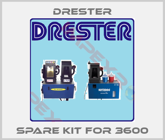 Drester-spare kit for 3600