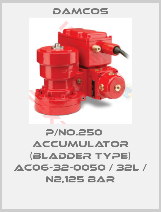 Damcos-P/No.250     ACCUMULATOR (BLADDER TYPE) AC06-32-0050 / 32L / N2,125 BAR