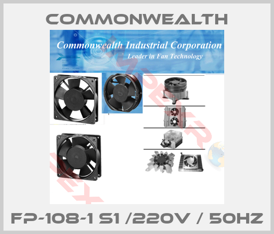 Commonwealth-FP-108-1 S1 /220V / 50Hz