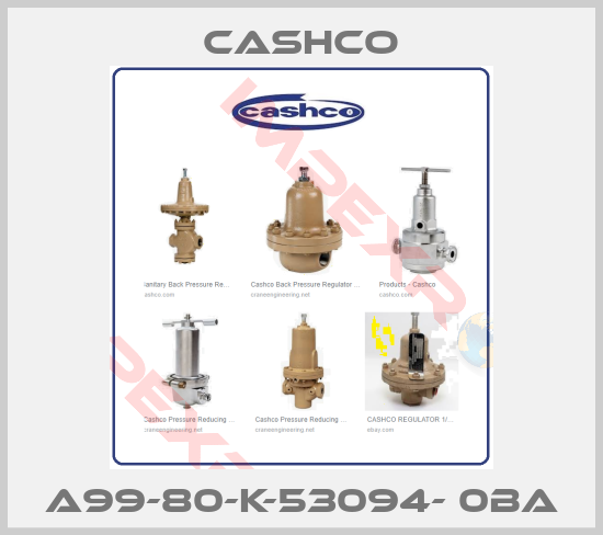 Cashco-A99-80-K-53094- 0BA