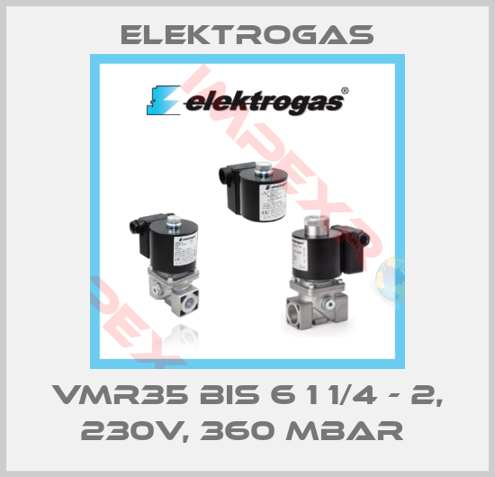Elektrogas-VMR35 BIS 6 1 1/4 - 2, 230V, 360 MBAR 