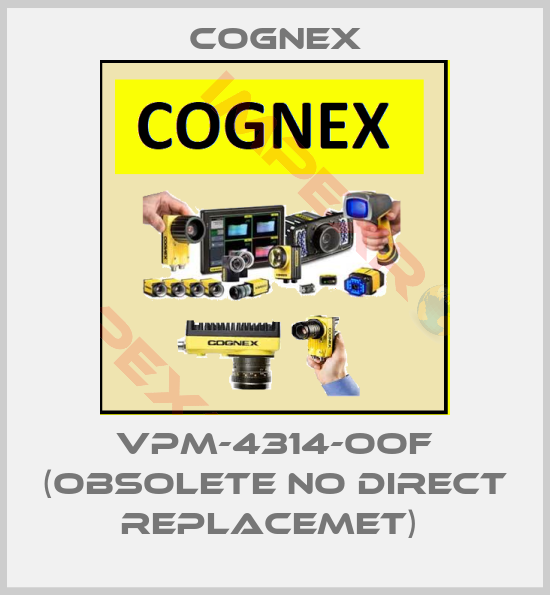 Cognex-VPM-4314-OOF (OBSOLETE NO DIRECT REPLACEMET) 
