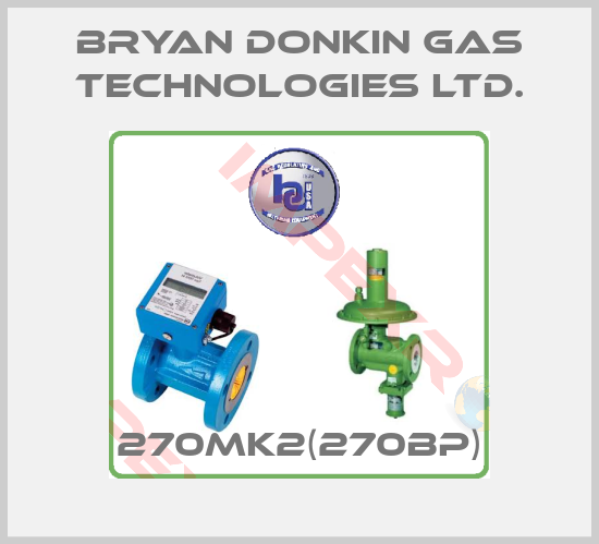 Bryan Donkin Gas Technologies Ltd.-270MK2(270BP)