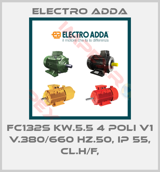 Electro Adda-FC132S kw.5.5 4 poli V1 V.380/660 Hz.50, IP 55, cl.H/F,