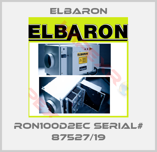 Elbaron-RON100D2EC Serial# 87527/19