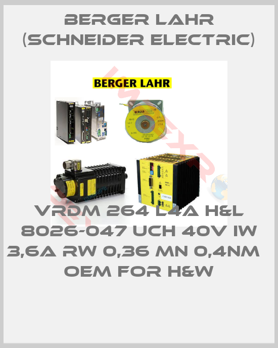Berger Lahr (Schneider Electric)-VRDM 264 L4A H&L 8026-047 UCH 40V IW 3,6A RW 0,36 MN 0,4NM   OEM for H&W