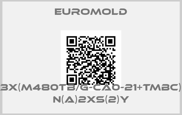 EUROMOLD-3x(M480TB/G-CA0-21+TMBC) N(A)2XS(2)Y