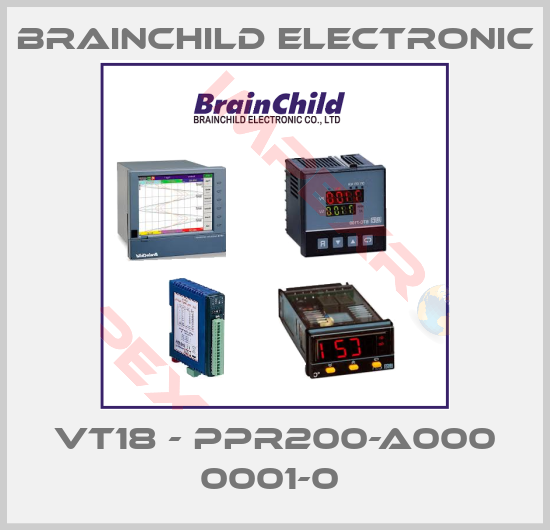 Brainchild Electronic-VT18 - PPR200-A000 0001-0 