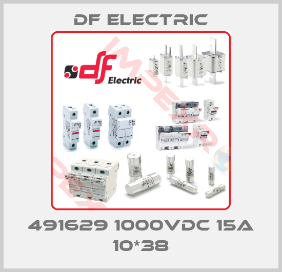 DF Electric-491629 1000VDC 15A 10*38