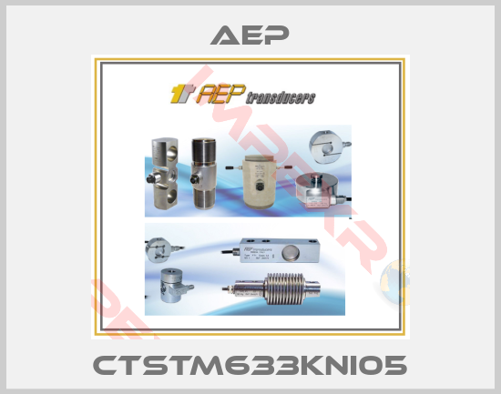 AEP-CTSTM633KNI05