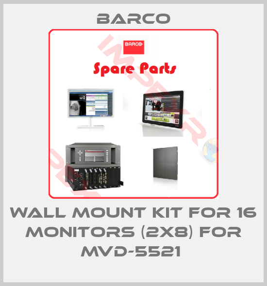 Barco-WALL MOUNT KIT FOR 16 MONITORS (2X8) FOR MVD-5521 