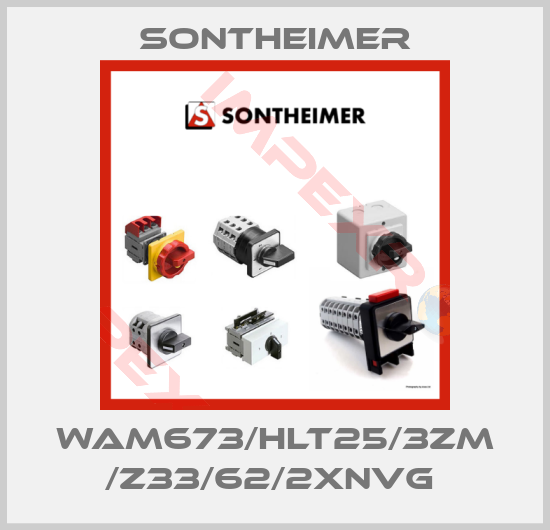 Sontheimer-WAM673/HLT25/3ZM /Z33/62/2XNVG 