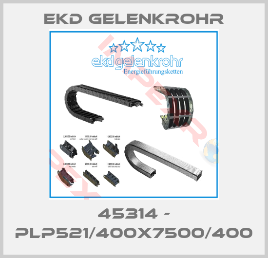 Ekd Gelenkrohr-45314 - PLP521/400x7500/400
