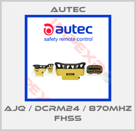 Autec-AJQ / DCRM24 / 870MHz FHSS