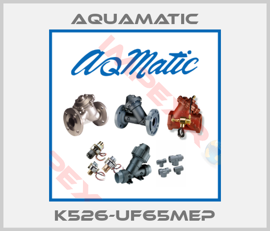 AquaMatic-K526-UF65MEP