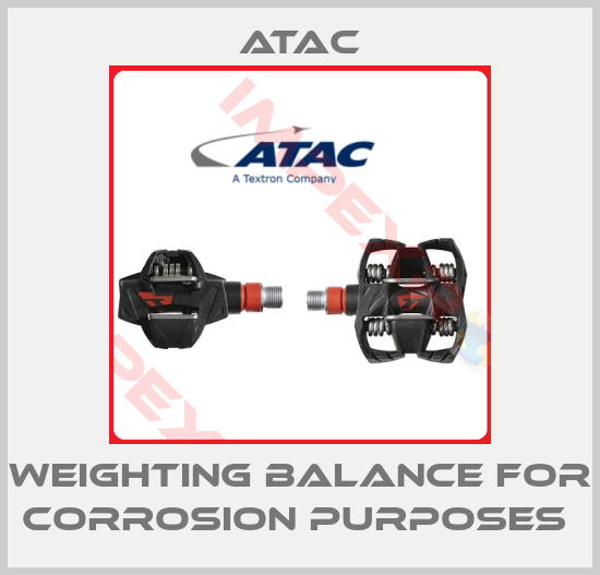 Atac-WEIGHTING BALANCE FOR CORROSION PURPOSES 