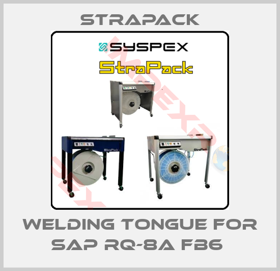 Strapack-WELDING TONGUE FOR SAP RQ-8A FB6 