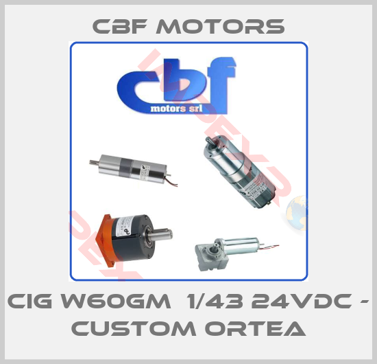 Cbf Motors-CIG W60GM  1/43 24VDC - CUSTOM ORTEA