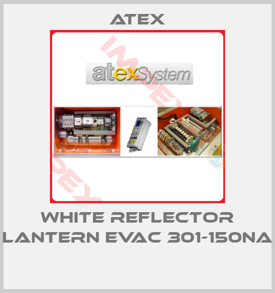 Atex-WHITE REFLECTOR LANTERN EVAC 301-150NA 