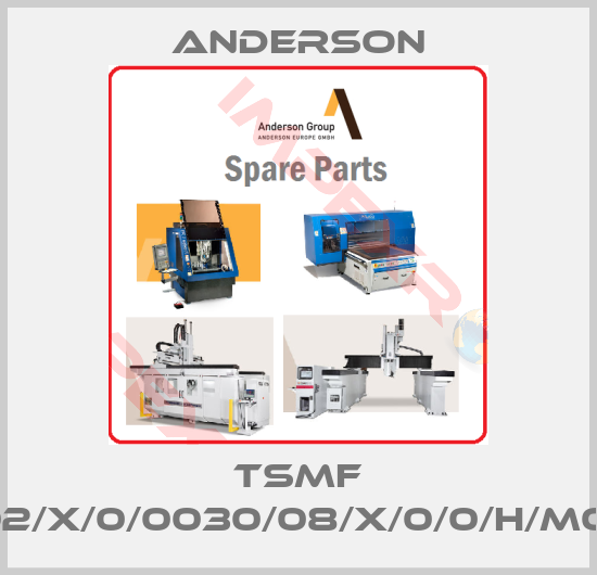 Anderson-TSMF /C02/X/0/0030/08/X/0/0/H/M01/4