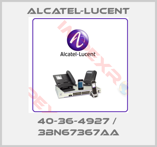 Alcatel-Lucent-40-36-4927 /  3BN67367AA