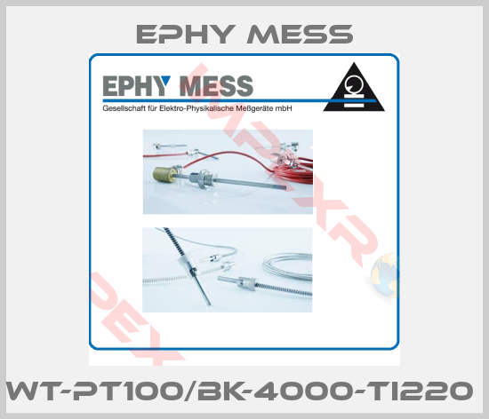 Ephy Mess-WT-PT100/BK-4000-TI220 