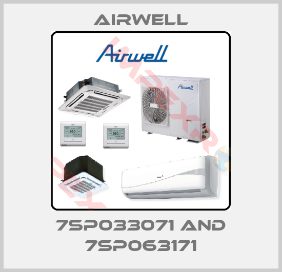 Airwell-7SP033071 and 7SP063171