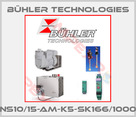 Bühler Technologies-NS10/15-AM-K5-SK166/1000