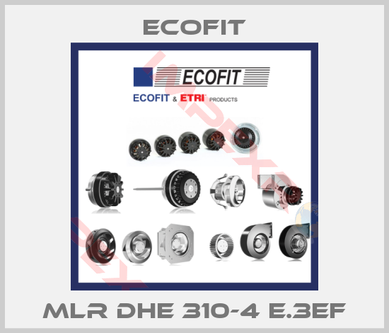 Ecofit-MLR DHE 310-4 E.3EF