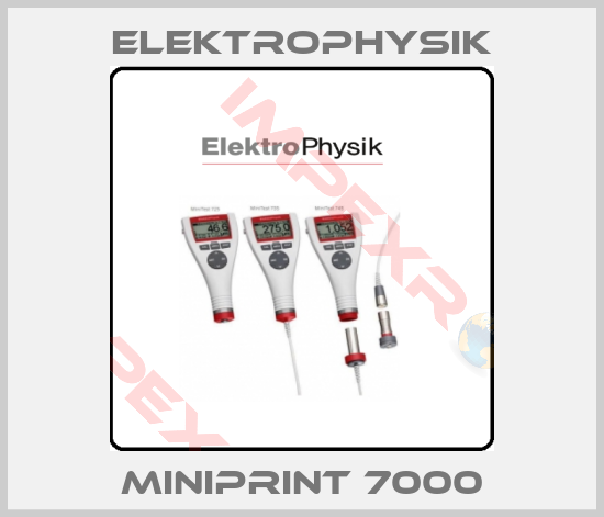 ElektroPhysik-MiniPrint 7000