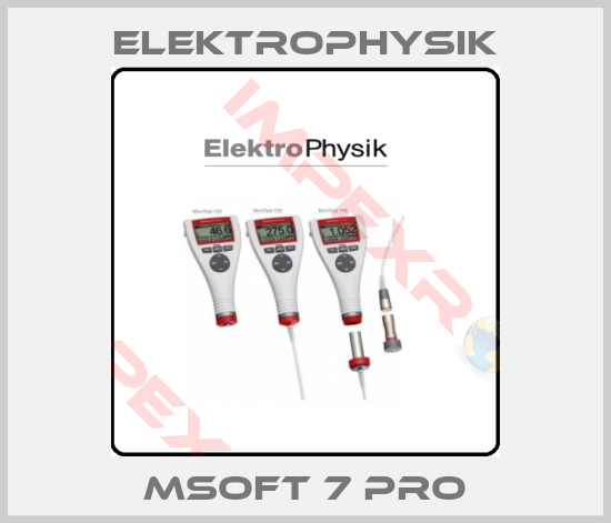 ElektroPhysik-MSoft 7 Pro