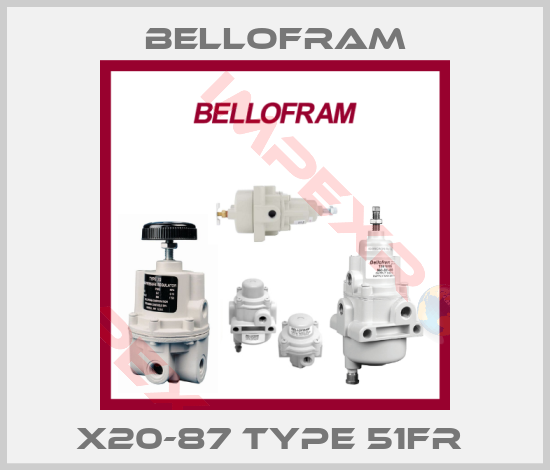 Bellofram-X20-87 TYPE 51FR 