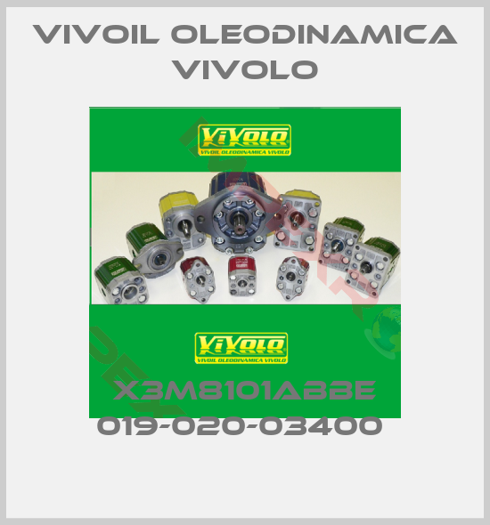 Vivoil Oleodinamica Vivolo-X3M8101ABBE 019-020-03400 