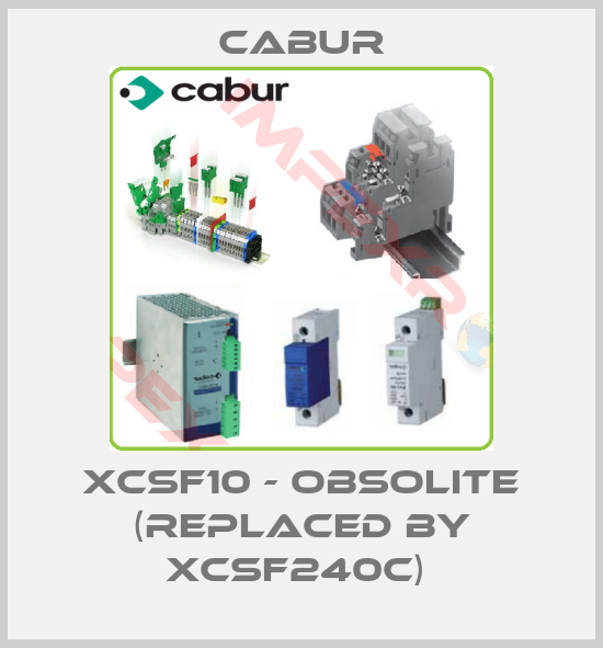 Cabur-XCSF10 - OBSOLITE (REPLACED BY XCSF240C) 